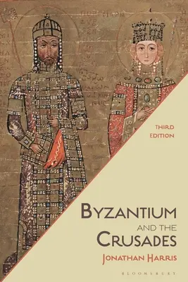 Bizanțul și cruciadele - Byzantium and the Crusades