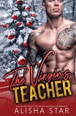 Profesorul fecioarei: O poveste de dragoste între un bărbat mai în vârstă și o femeie mai tânără - The Virgin's Teacher: An Older Man Younger Woman Romance