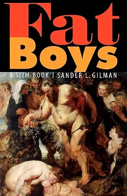 Băieți grași: O carte subțire - Fat Boys: A Slim Book