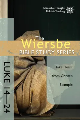 Luca 14-24: Inspirați-vă din exemplul lui Hristos - Luke 14-24: Take Heart from Christ's Example