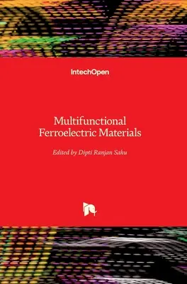 Materiale feroelectrice multifuncționale - Multifunctional Ferroelectric Materials