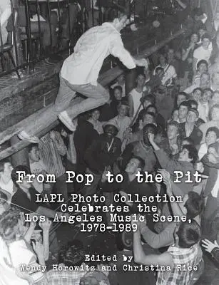 From Pop to the Pit: Colecția de fotografii LAPL celebrează scena muzicală din Los Angeles, 1978-1989 - From Pop to the Pit: LAPL Photo Collection Celebrates the Los Angeles Music Scene, 1978-1989
