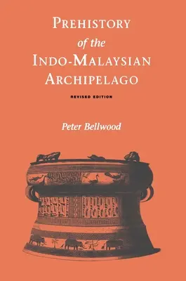 Preistoria arhipelagului Indo-Malaysian - Prehistory of the Indo-Malaysian Archipelago