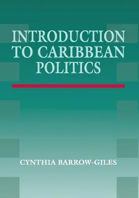 Introducere în politica din Caraibe: Text și lecturi - Introduction to Caribbean Politics: Text and Readings
