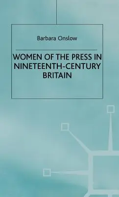Femeile din presă în Marea Britanie în secolul al XIX-lea - Women of the Press in Nineteenth-Century Britain