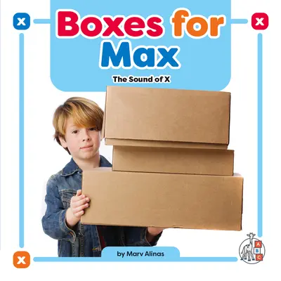 Cutii pentru Max: Sunetul lui X - Boxes for Max: The Sound of X