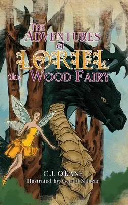 Aventurile lui Loriel, zâna pădurii - The Adventures of Loriel the Wood Fairy