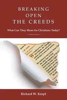 Deschizând Crezurile: Ce pot însemna ele pentru creștinii de astăzi? - Breaking Open the Creeds: What Can They Mean for Christians Today?