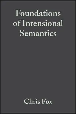Fundamente ale semanticii intensionale - Foundations of Intensional Semantics