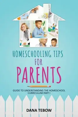 Sfaturi de homeschooling pentru părinți Ghid pentru înțelegerea curriculumului de homeschooling Partea I - Homeschooling Tips for Parents Guide to Understanding the Homeschool Curriculum Part I