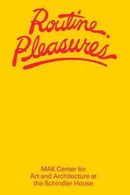 Plăceri de rutină - Routine Pleasures