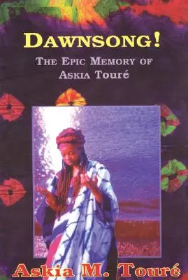 Dawnsong!: Memoria epică a lui Askia Toure - Dawnsong!: The Epic Memory of Askia Toure