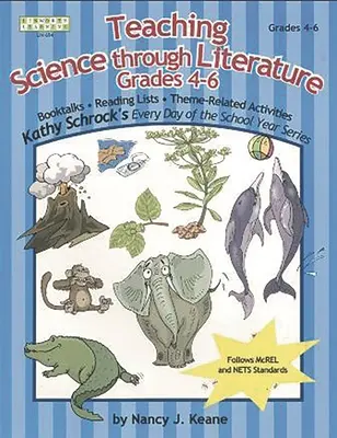 Predarea științelor prin literatură, clasele 4-6 - Teaching Science Through Literature, Grades 4-6