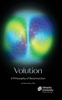 Volution: O filosofie a reconectării - Volution: A Philosophy of Reconnection