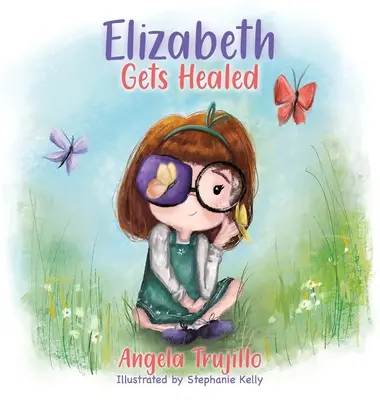 Elizabeth Gets Healed (Elizabeth se vindecă) - Elizabeth Gets Healed