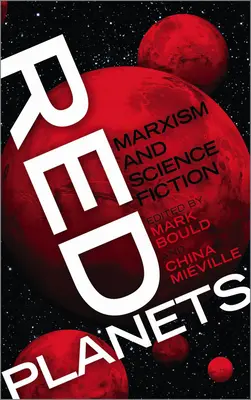 Planete roșii: Marxism și science-fiction - Red Planets: Marxism and Science Fiction