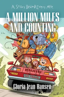 A Million Miles and Counting: O poveste în spatele fiecărui kilometru - A Million Miles and Counting: A Story Behind Every Mile