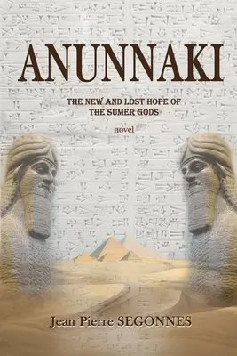 Anunnaki: Noua și ultima speranță a zeilor din Sumer - Anunnaki: The new and last hope of the Sumer Gods