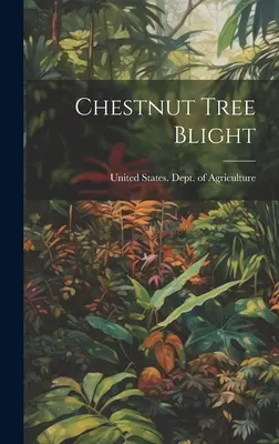 Putregaiul castanului (Chestnut Tree Blight) - Chestnut Tree Blight