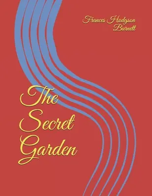 Grădina secretă - The Secret Garden