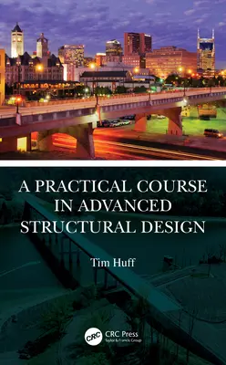 Un curs practic de proiectare structurală avansată - A Practical Course in Advanced Structural Design