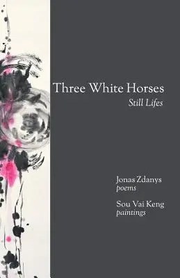 Trei cai albi: Naturi statice - Three White Horses: Still Lifes