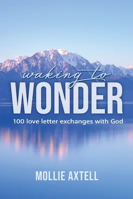 Trezirea la minune - Waking to Wonder