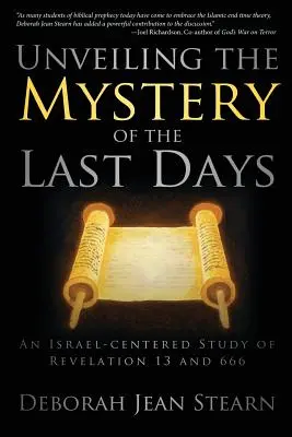 Dezvăluirea misterului ultimelor zile: Partea 1 din seria Sigilate până la vremea sfârșitului (Sealed Till the Time of the End) - Unveiling the Mystery of the Last Days: Part 1 in the Sealed Till the Time of the End Series