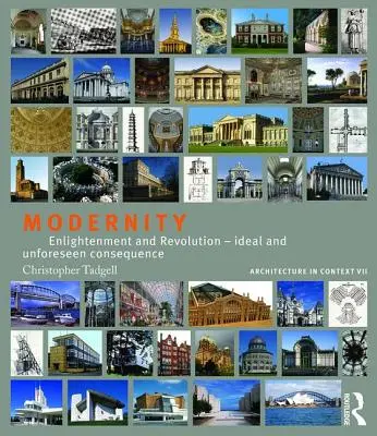 Modernitate: Iluminism și revoluție - ideal și consecință neprevăzută - Modernity: Enlightenment and Revolution - Ideal and Unforeseen Consequence