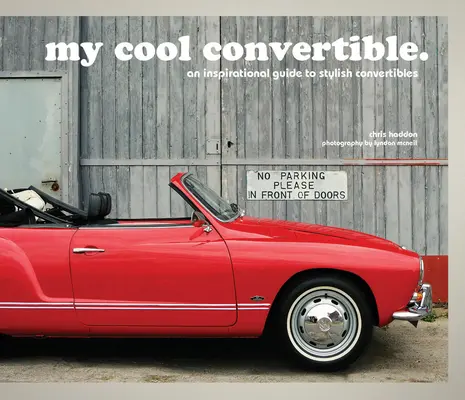 Decapotabila mea cool: Un ghid inspirațional pentru decapotabile elegante - My Cool Convertible: An Inspirational Guide to Stylish Convertibles