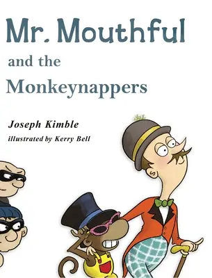 Domnul Mouthful și răpitorii de maimuțe (Mr. Mouthful and the Monkeynappers) - Mr. Mouthful and the Monkeynappers