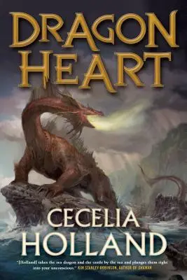 Inimă de dragon: Un roman fantasy - Dragon Heart: A Fantasy Novel