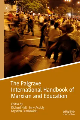 Manualul internațional Palgrave de marxism și educație - The Palgrave International Handbook of Marxism and Education