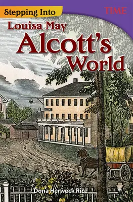 Pășind în lumea lui Louisa May Alcott - Stepping Into Louisa May Alcott's World