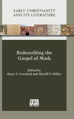 Redescriptarea Evangheliei după Marcu - Redescribing the Gospel of Mark