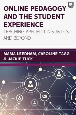 Pedagogia online și experiența studenților: Predarea lingvisticii aplicate și nu numai - Online pedagogy and the student experience: Teaching Applied Linguistics and Beyond