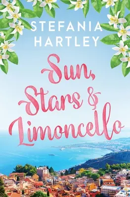 Soare, stele și limoncello - Sun, Stars and Limoncello