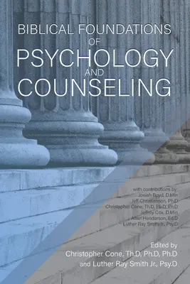 Fundamente biblice ale psihologiei și consilierii - Biblical Foundations of Psychology and Counseling