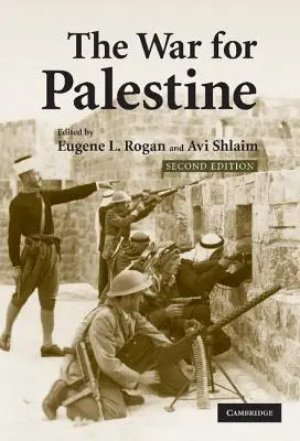 Războiul pentru Palestina: Rescrierea istoriei din 1948 - The War for Palestine: Rewriting the History of 1948