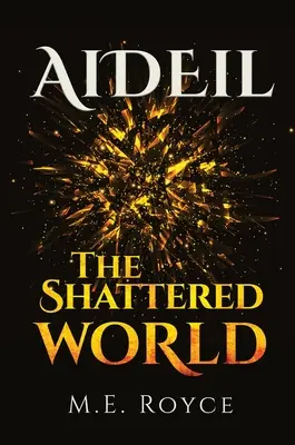 Aideil: Lumea sfărâmată - Aideil: The Shattered World