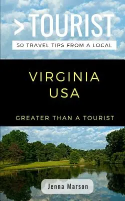 Greater Than a Tourist- Virginia SUA: 50 de sfaturi de călătorie de la un localnic - Greater Than a Tourist- Virginia USA: 50 Travel Tips from a Local