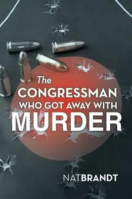Congresmanul care a scăpat cu crimă (The Congressman Who Got Away with Murder) - The Congressman Who Got Away with Murder