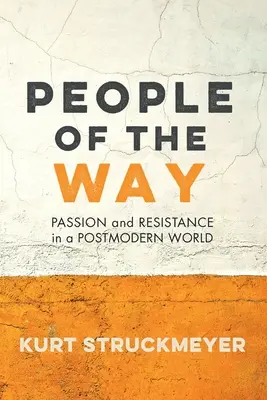 Oameni ai căii - People of the Way
