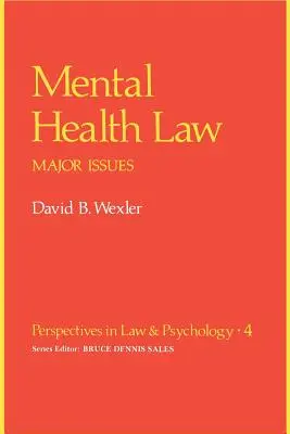 Legea sănătății mintale: Probleme majore - Mental Health Law: Major Issues