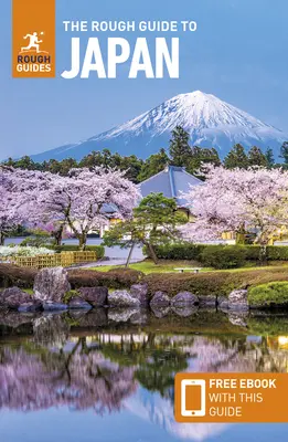 The Rough Guide to Japonia: Ghid de călătorie cu carte electronică gratuită - The Rough Guide to Japan: Travel Guide with Free eBook