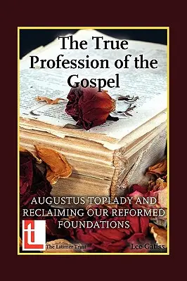 Adevărata profesie a Evangheliei - The True Profession of the Gospel