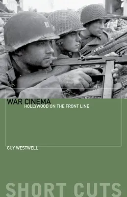 Cinema de război: Hollywood pe linia frontului - War Cinema: Hollywood on the Front Line