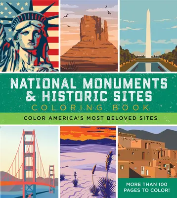 National Monuments & Historic Sites Coloring Book: Colorează cele mai iubite situri ale Americii - Mai mult de 100 de pagini de colorat! - National Monuments & Historic Sites Coloring Book: Color America's Most Beloved Sites - More Than 100 Pages to Color!