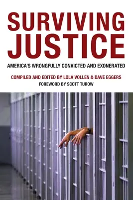 Supraviețuirea justiției: Cei condamnați și exonerați pe nedrept din America - Surviving Justice: America's Wrongfully Convicted and Exonerated