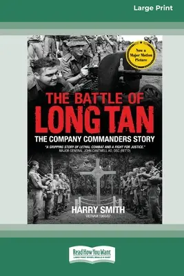 Bătălia de la Long Tan: Povestea comandanților de companie [16pt Large Print Edition] - The Battle of Long Tan: The Company Commanders Story [16pt Large Print Edition]